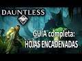 GUÍA completa: como usar HOJAS ENCADENADAS (0.8 / salida oficial) - Dauntless (Gameplay Español)