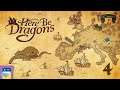 Here Be Dragons: iOS/Android Gameplay Walkthrough Part 4 (by Red Zero Games)