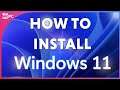 How To Install Windows 11 In 2021