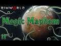 Rimworld: Magic Mayhem - Part 17: You're Too Big To Be Sickly
