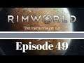 RimWorld: The Protectorate 2.0 Episode 49 - WHERE DID YOU COME FROM?!?! | FGsquared Let's Play