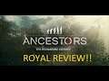 Royal Review - Ancestors: The Humankind Odyssey
