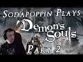 Sodapoppin plays Demon Souls | Part 2