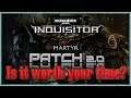 [WH40k: INQUISITOR] Patch 2.0: Is this game  worth your time?