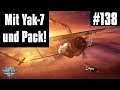 World of Warplanes #138: Mit Yak-7 und Pack! [Deutsch Gameplay]