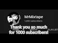 1000 Subscribers! Thank you so much!