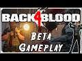 Back 4 Blood Beta Gameplay! Spiritual Successor to Left 4 Dead!