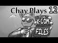 Chay plays X-Com Files Episode 12: Workplace Dispute