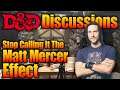 D&D Player's Stop Calling it the Matt Mercer Effect