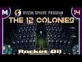 Dyson Sphere Program - THE 12 COLONIES: Rocket Oil / Stone! #14