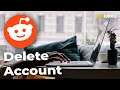 How to Delete Your Reddit Account