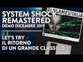 [ITA] System Shock Remastered | Il ritorno di un grande classico | demo dicembre 2019