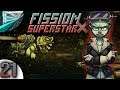 Let's Play Fission Superstar X (part 21 - A Better Start)