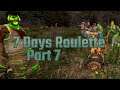 LODGE A COMPLAINT: Let's Play 7 Days to Die Alpha 19 Modded Roulette Part 7