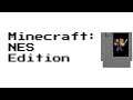 Minecraft: NES Edition