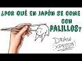 ¿POR QUÉ EN JAPÓN SE COME CON PALILLOS? | Draw My Life