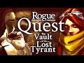 Rogue Quest The Vault of the Lost Tyrant FULL Game - Let's Play (No Commentary)