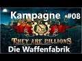 They Are Billions - Kampagne #08 - Die Waffenfabrik [Deutsch/HD/Gameplay]