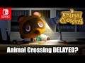 Will Animal Crossing Get Delayed On Nintendo Switch?