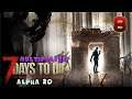 Aavak streams 7 Days to Die Multiplayer [Alpha 20] – Part 8