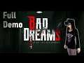 Bad Dreams VR - If at First You Don't Succeed [Full Demo]