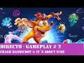 Crash Bandicoot 4: It's about time DIRECTO Gameplay # 2 PS5 - 1080p 60fps