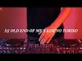 DJ OLD END OF ME X KIMINO TORIKO SLOW BEAT REMIX VIRAL TIKTOK FULL BASS TERBARU 2021