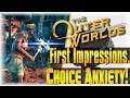 First Impressions & Choice Anxiety!!! | The Outer Worlds