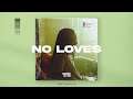Free Slow R&B Soul Type Beat - "No Loves"  Trapsoul Instrumental