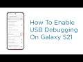 How to Enable USB Debugging on Samsung Galaxy S21 | One UI 3 - Android 11