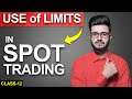 How To Use Limits in Spot Trading - Stop Loss in Spot Trading | Class-12