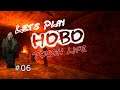 Lets Play Hobo Though Life - Lehrreicher Fund - Part 06
