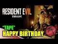 Resident Evil 7 - HAPPY BIRTHDAY "TAPE"
