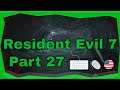 Resident Evil 7 Playthrough - Part 27 [PC] [1440p]