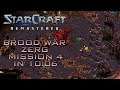 StarCraft Remastered Brood War Zerg Mission 4: The Liberation of Korhal (Speedrun / Walkthrough)