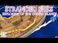 Stranded Survivor - Stranded Sails: Explorers of the Cursed Islands | Let's Play | E1