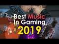 The Best Music In Gaming 2019