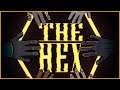 The Hex ➤ ОН СРЕДИ НАС.