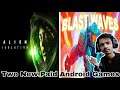Two Much Waited Android Paid Games Launch | Alien: Isolation & Blast Waves | Hindi |