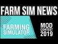 FARM SIM NEWS! | FS19 Mod Contest At Farm Con!