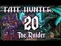 FATE HUNTERS - Raider | Marly Plays | Episode 20