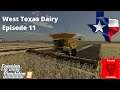 FS19 - West Texas Dairy - EP 11