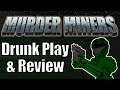 HALO + MINECRAFT for $1? - Murder Miners Drunk Gameplay & Review