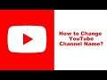 How To Change YouTube Channel Name||Android And Pc||2021||