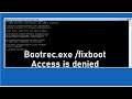 How to Fix Windows 10 Bootloop Problem | Bootrec Fixboot Access is Denied !