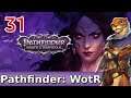 Let's Play Pathfinder: Wrath of the Righteous w/ Bog Otter ► Episode 31