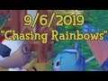Mr. Rover's Neighborhood 9/6/2019 - "Chasing Rainbows"