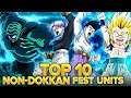 Top 10 BEST NON-LR NON-DFE Units in DBZ: Dokkan Battle! | Tier List