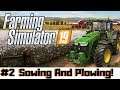 Farming Simulator 2019 - Sowing and Plowing! - Episode 2