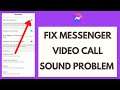 How to Fix Messenger Video Call Sound Problem